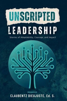 Unscripted Leadership