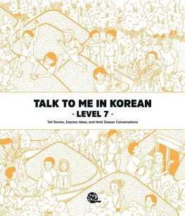 Talk To Me In Korean Level 7