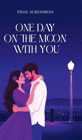 One Day On The Moon With You