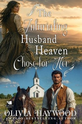 The Infuriating Husband Heaven Chose for Her