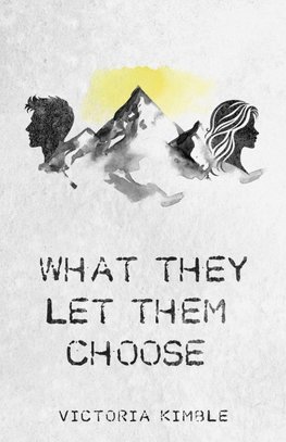 What They Let Them Choose