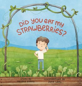 Did You Eat My Strawberries?