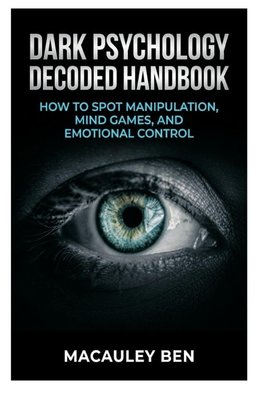 Dark Psychology Decoded