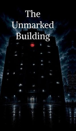The Unmarked Building