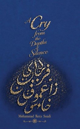A Cry from the Depths of Silence
