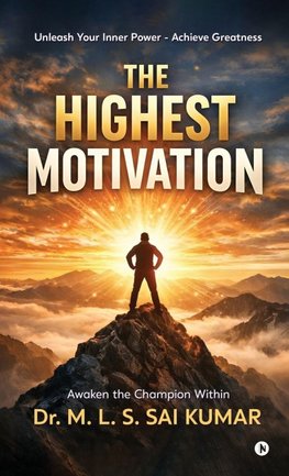 THE HIGHEST MOTIVATION