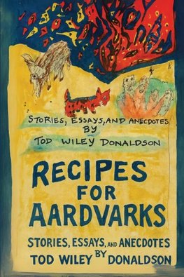 Recipes For Aardvarks