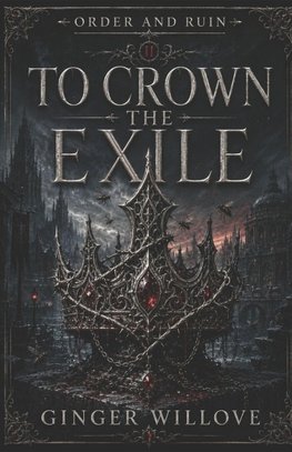 To Crown the Exile