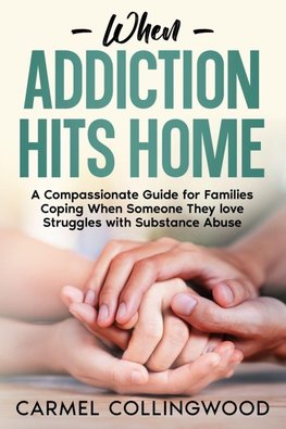 When Addiction Hits Home