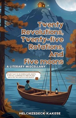 Twenty Revolutions, Twenty-five Rotations, and Five Moons