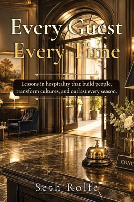 Every Guest, Every Time