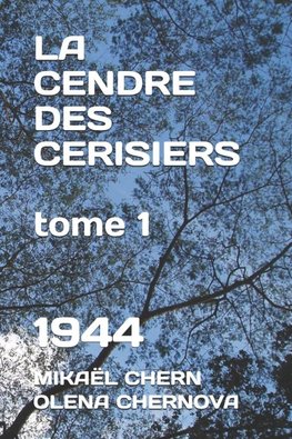 LA CENDRE DES CERISIERS