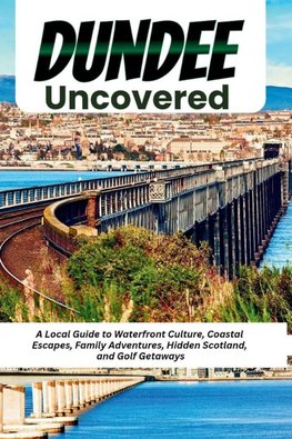 Dundee Uncovered