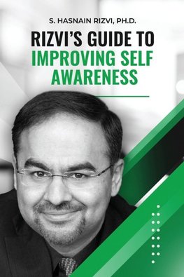 Rizvi's Guide to Improving Self Awareness