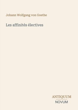 Les affinités électives