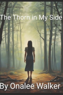 The Thorn in my side