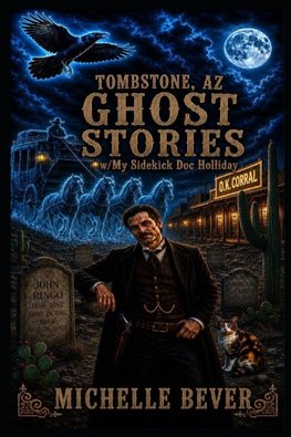 Tombstone AZ Ghost Stories