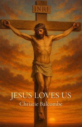 Jesus Loves Us
