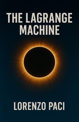 The Lagrange Machine