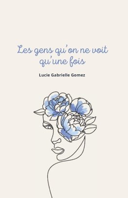 Les gens qu'on ne voit qu'une fois