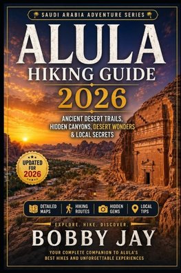 AlUla Hiking Guide 2026