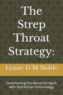 The Strep Throat Strategy