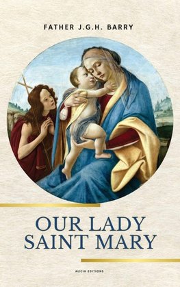 Our Lady Saint Mary
