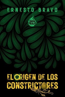 SAGA TRIAJE. EL ORIGEN DE LOS CONSTRICTORES