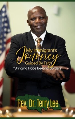 My Immigrant's Journey Guided by Faith