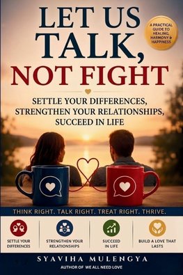 LET US TALK NOT FIGHT