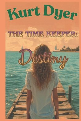 The Time Keeper; Destiny