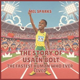 The Story of Usain Bolt