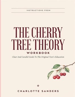 Instructions From The Cherry Tree Theory