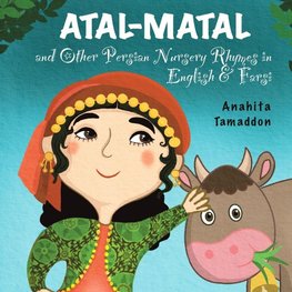 Atal-Matal and Other Persian Nursery Rhymes