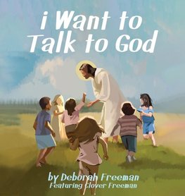 i Want to Talk to God