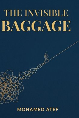 THE INVISIBLE BAGGAGE