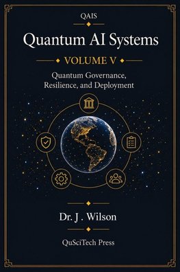 Quantum AI Systems (QAIS)