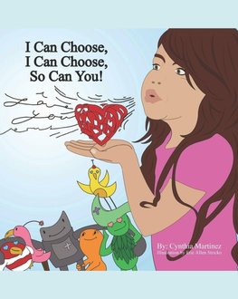 I can choose, I can choose, so can you!