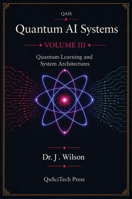 Quantum AI Systems (QAIS)