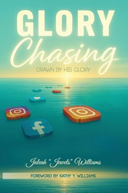 Glory Chasing, Drawn By His Glory
