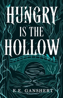 Hungry is the Hollow