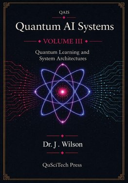 Quantum AI Systems (QAIS)