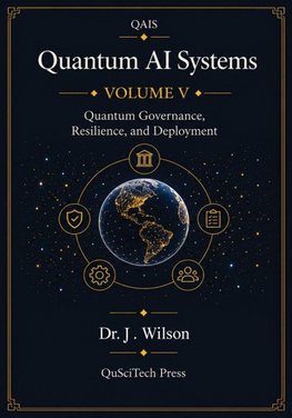 Quantum AI Systems (QAIS)