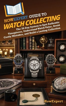 HowExpert Guide to Watch Collecting