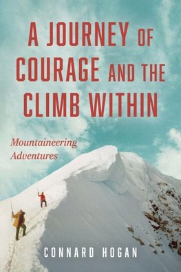A Journey of Courage and the Climb Within