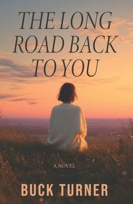 The Long Road Back to You