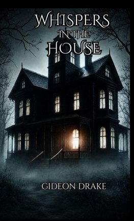 Whispers In The House