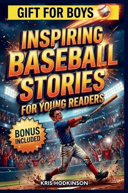 Inspiring Baseball Stories for Young Readers