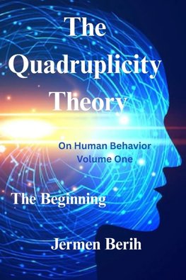 The Quadruplicity Theory
