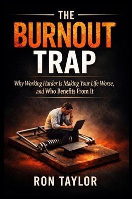 The Burnout Trap